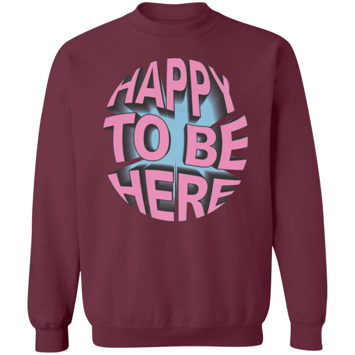 Happy To Be Here tee shirt Happy To Be Here Hoodie Crawford Merch - Teechipus