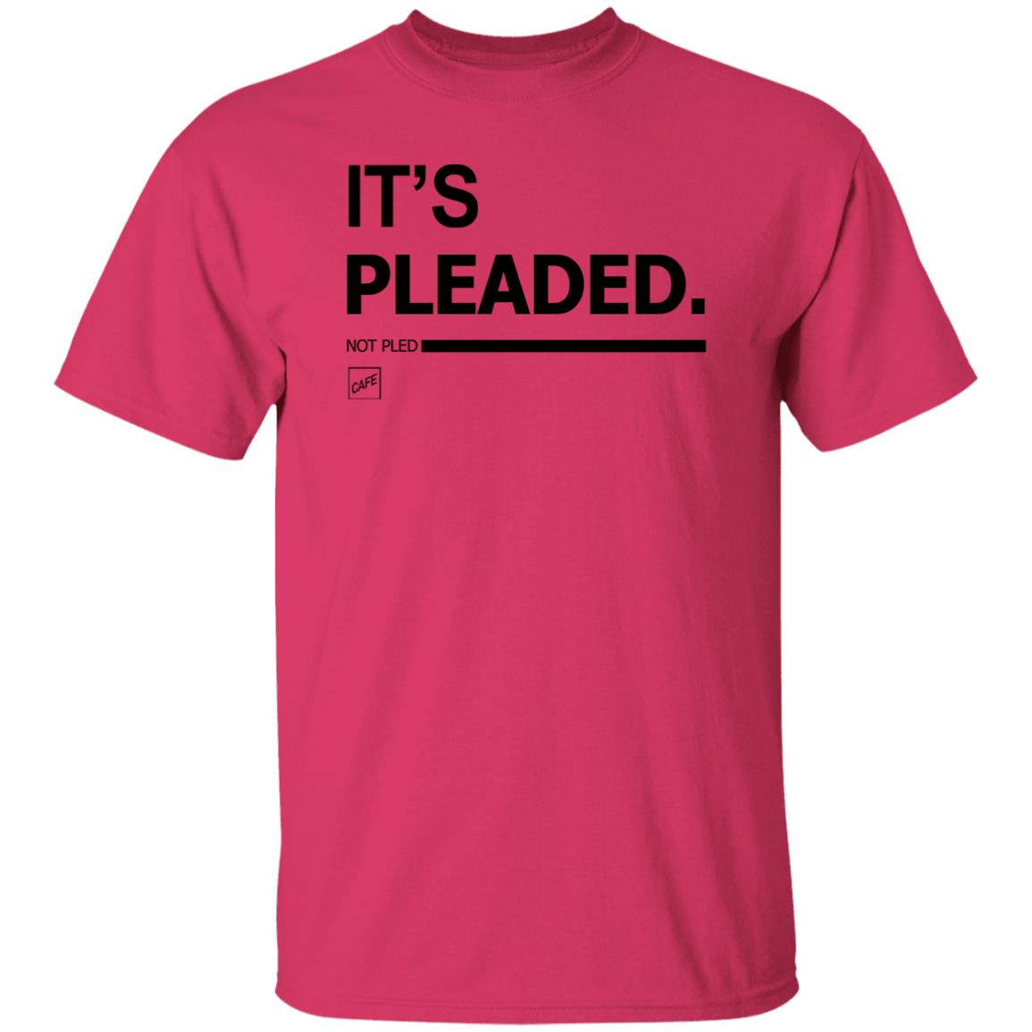 It's Pleaded White T Shirt Official It's Pleaded T Shirt It's Pled T Shirt - Teechipus