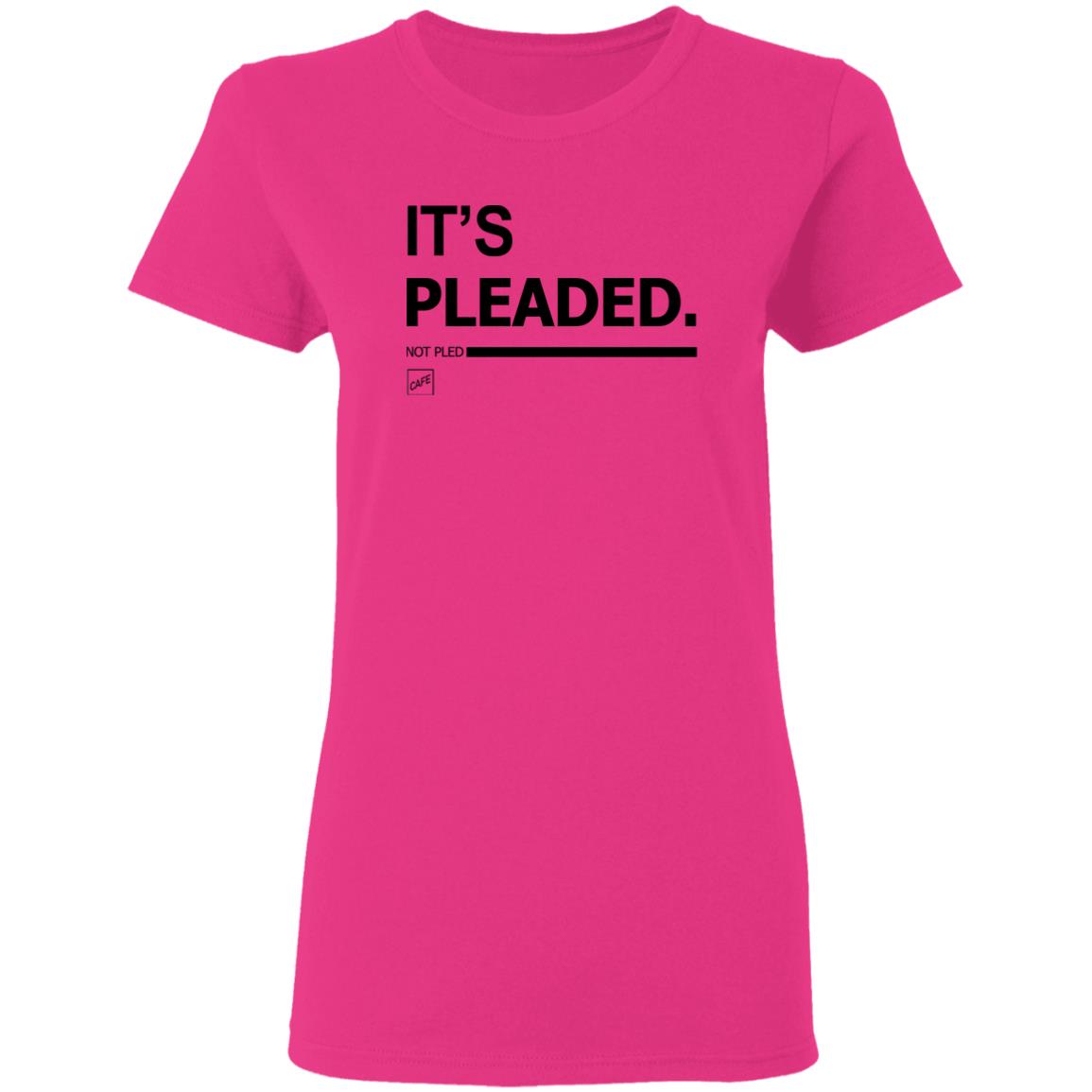 It's Pleaded White T Shirt Official It's Pleaded T Shirt It's Pled T Shirt - Teechipus