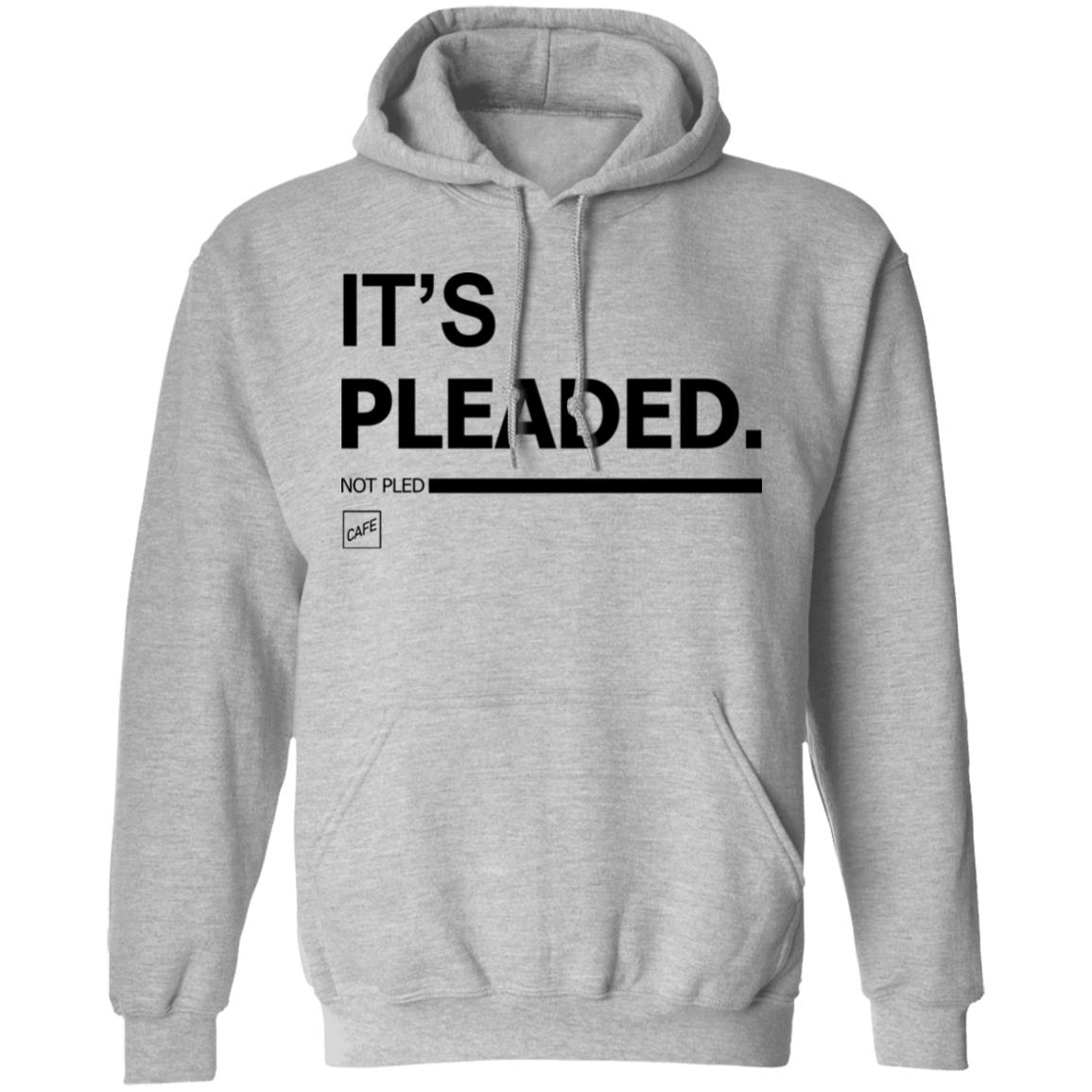 It's Pleaded White T Shirt Official It's Pleaded T Shirt It's Pled T Shirt - Teechipus