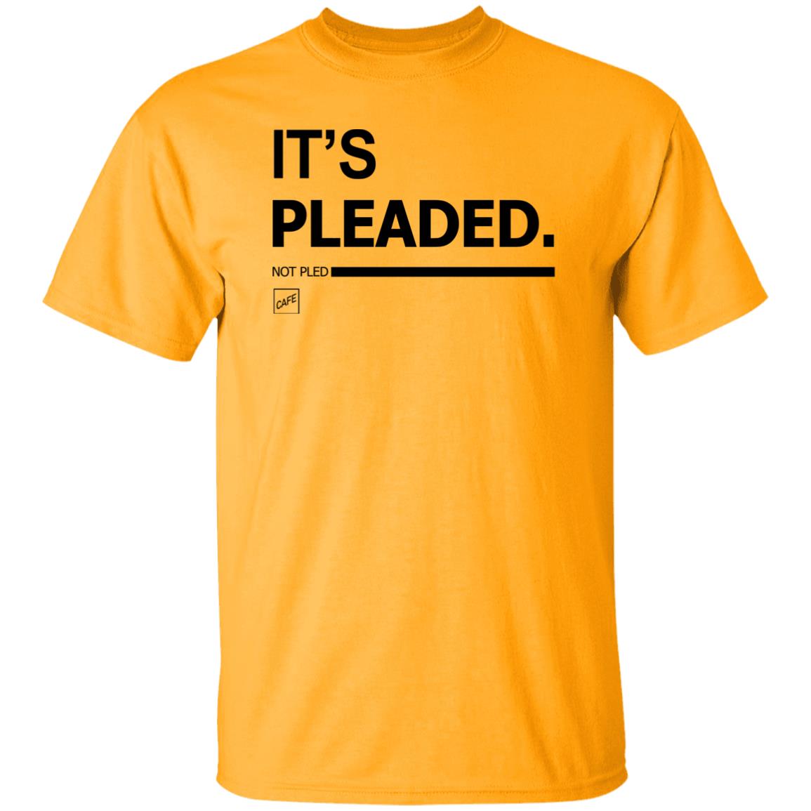 It's Pleaded White T Shirt Official It's Pleaded T Shirt It's Pled T Shirt - Teechipus