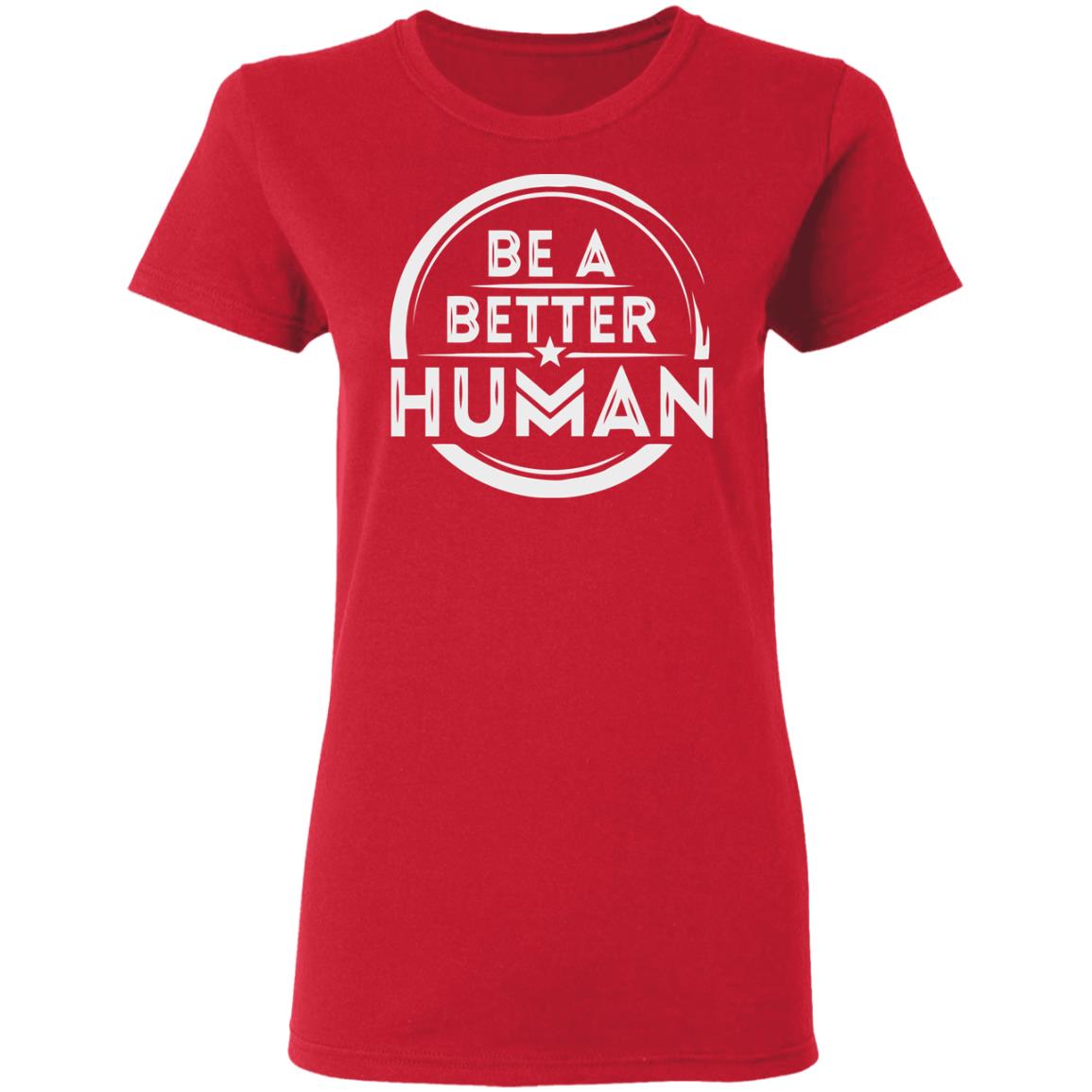Be a Better Human Shirt Black Hoodie Sweatshirt - Teechipus