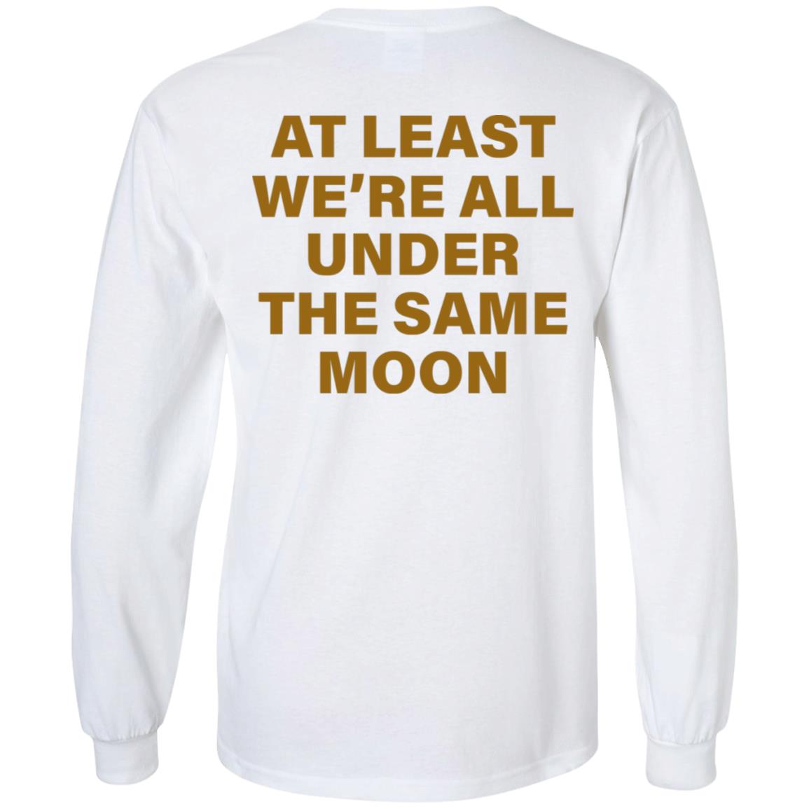 Faded Moon Merch Under The Same Moon T Shirt Faded Moon Merch Under The Same Moon Hoodie Sweatshirt - Teechipus