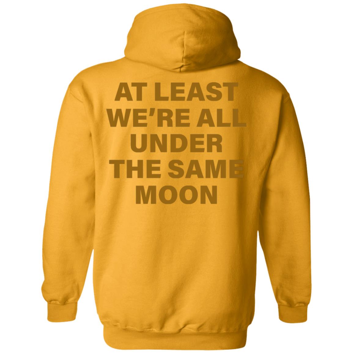 Faded Moon Merch Under The Same Moon T Shirt Faded Moon Merch Under The Same Moon Hoodie Sweatshirt - Teechipus