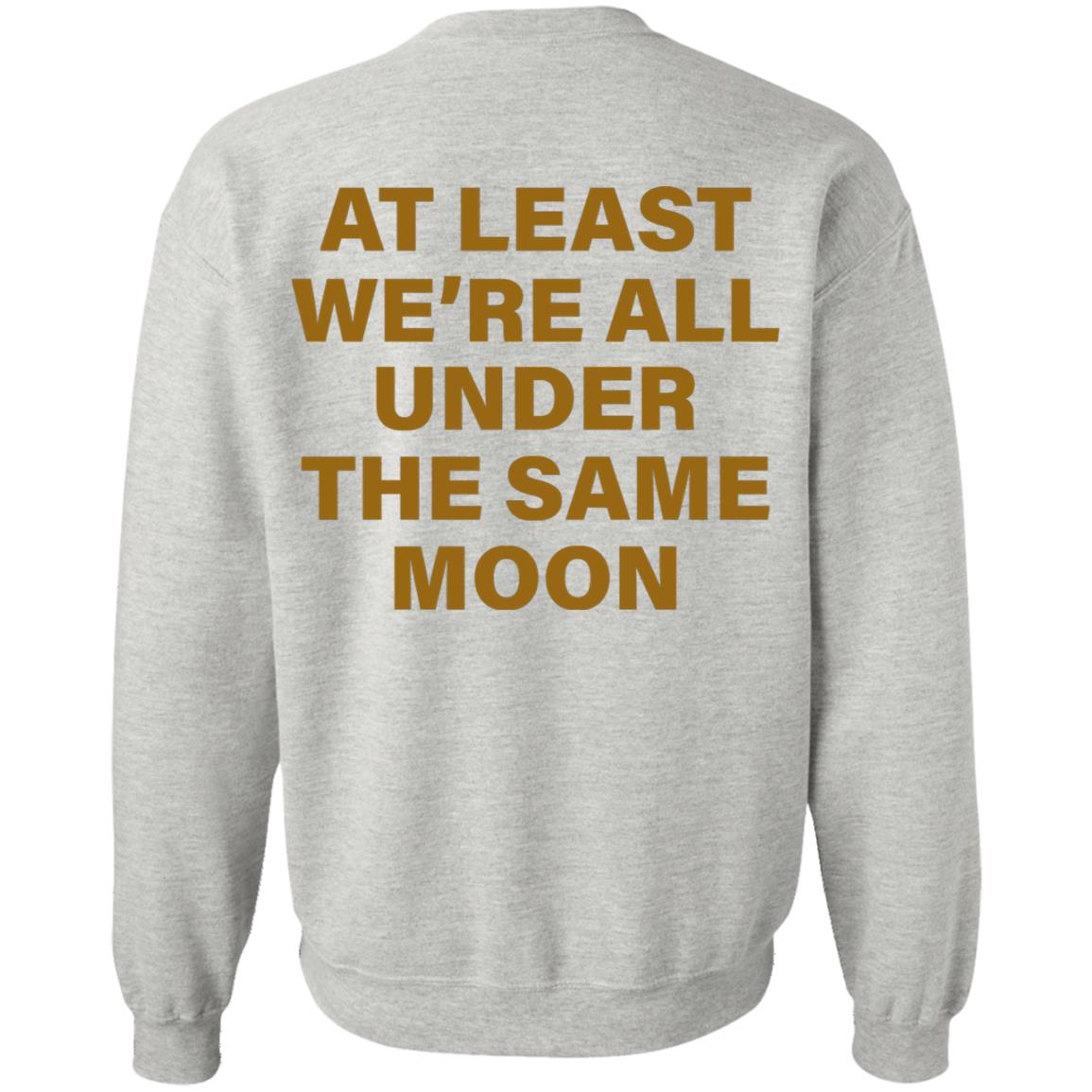 Faded Moon Merch Under The Same Moon T Shirt Faded Moon Merch Under The Same Moon Hoodie Sweatshirt - Teechipus