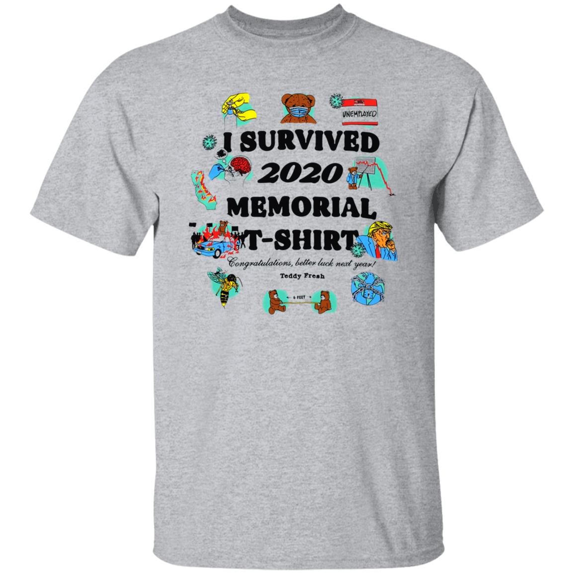 I Survived 2020 And All I Got Was This T Shirt Hoodie Sweatshirt - Teechipus