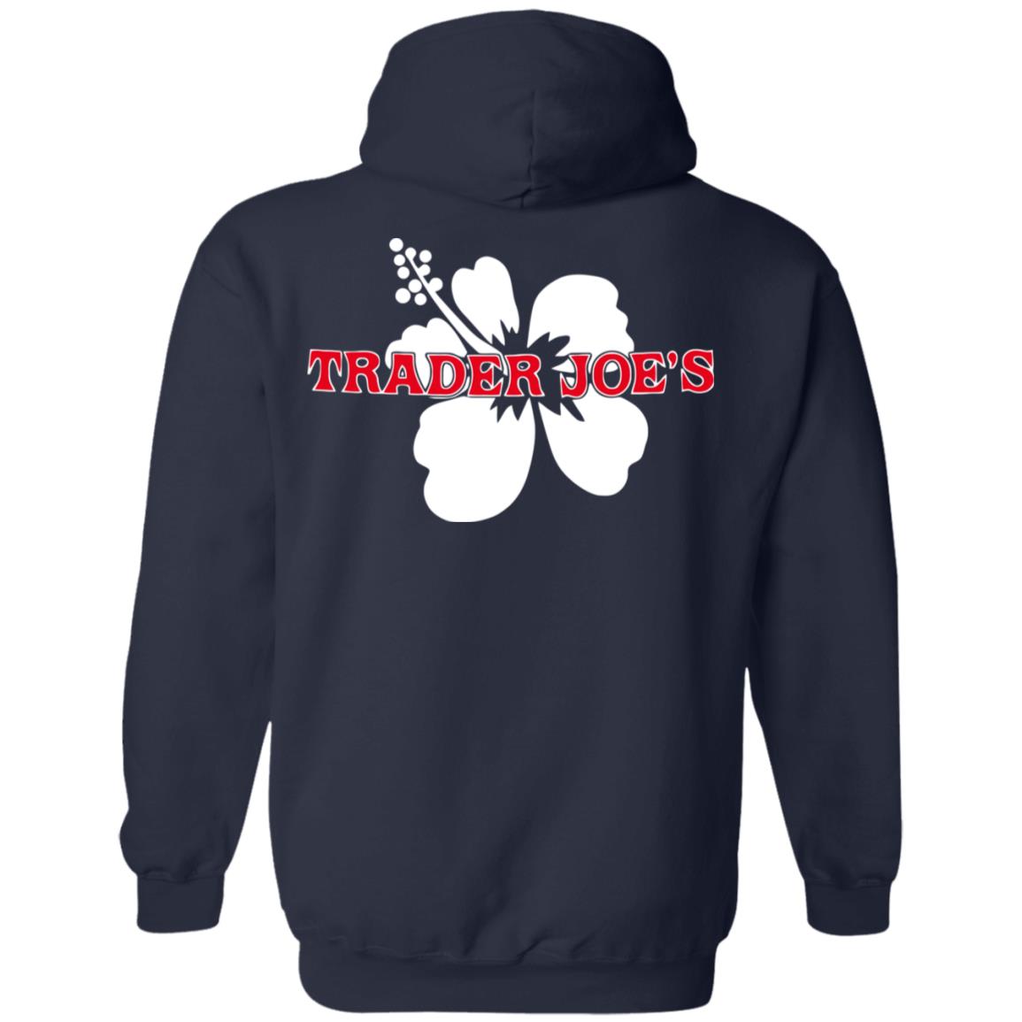 Trader Joes Pullover T Shirt Trader Joes Pullover Hoodie Sweatshirt - Teechipus