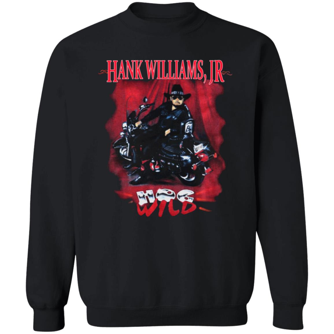 1994 Hank Williams Jr Hog Wild Tour Shirt 1994 Hank Williams Jr Hog Wild Tour Hoodie Sweatshirt - Teechipus
