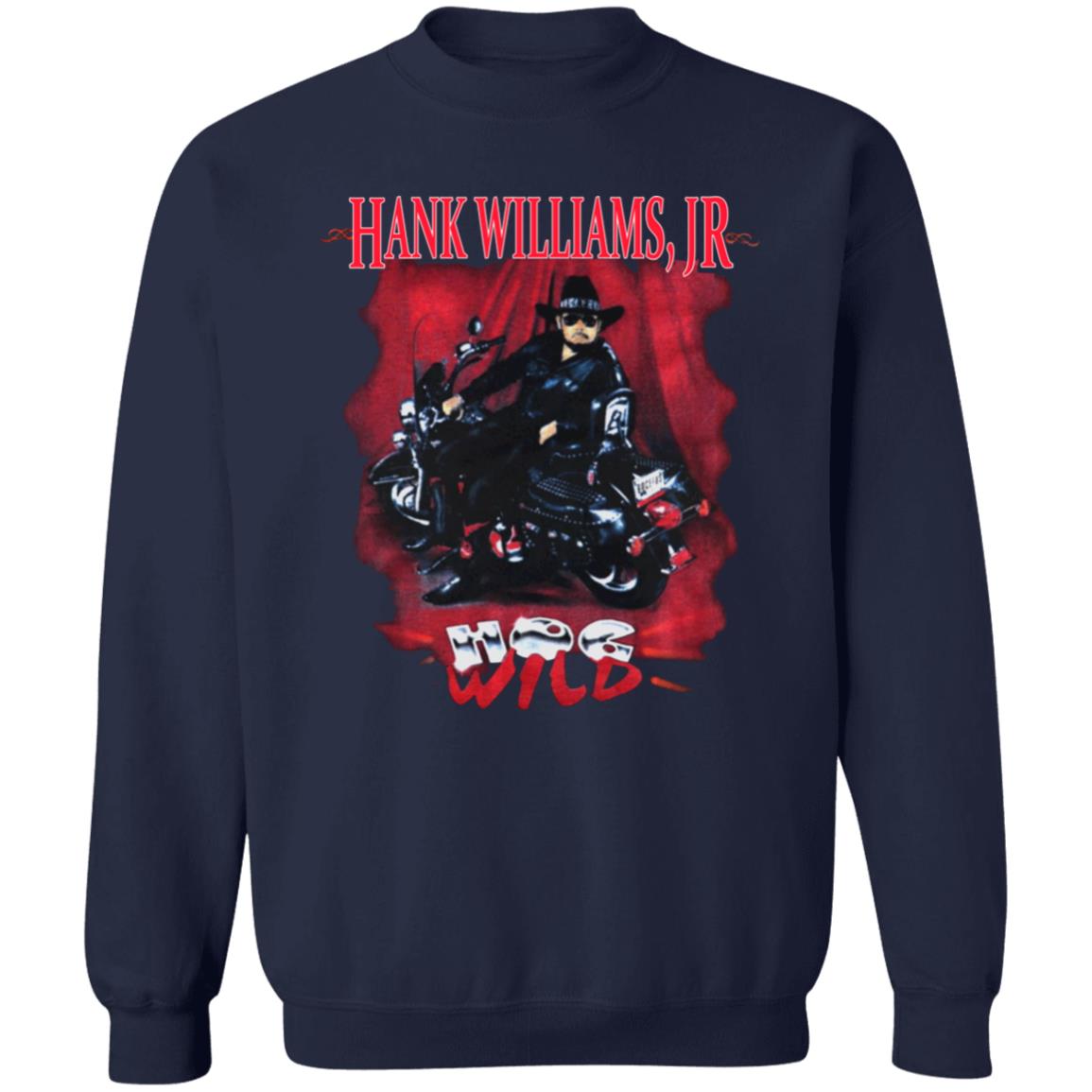 1994 Hank Williams Jr Hog Wild Tour Shirt 1994 Hank Williams Jr Hog Wild Tour Hoodie Sweatshirt - Teechipus