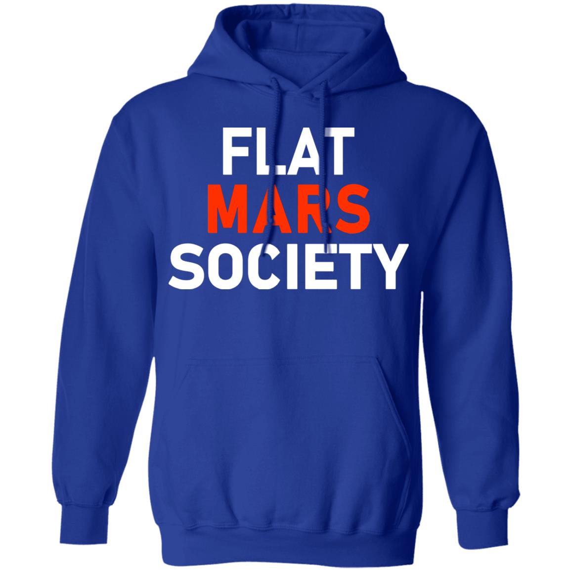 Flat Mars Society Shirt Flat Mars Society Hoodie Sweatshirt - Teechipus