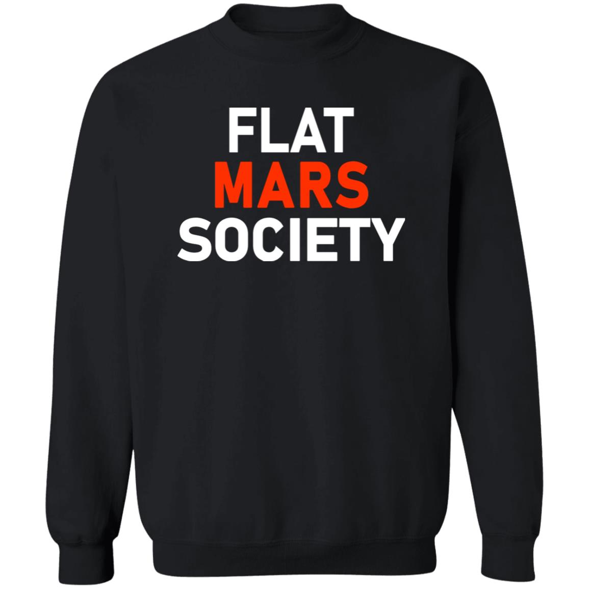 Flat Mars Society Shirt Flat Mars Society Hoodie Sweatshirt - Teechipus