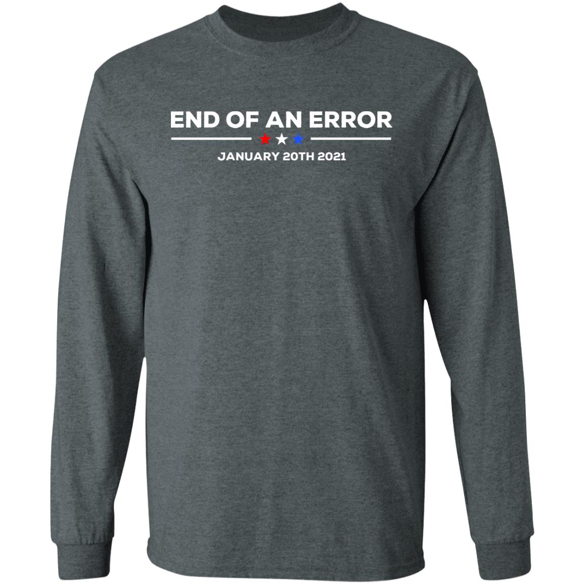 End Of An Error January 20 2021 T Shirt End Of An Error January 20 2021Hoodie Sweatshirt - Teechipus