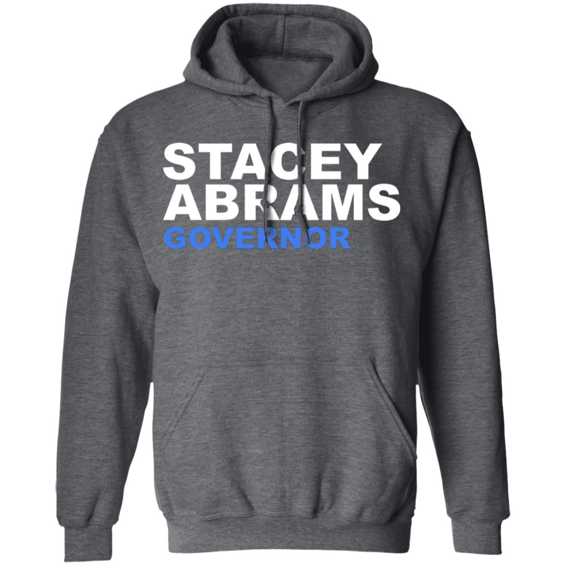 Stacey Abrams Governor T Shirt Hoodie Sweatshirt - Teechipus