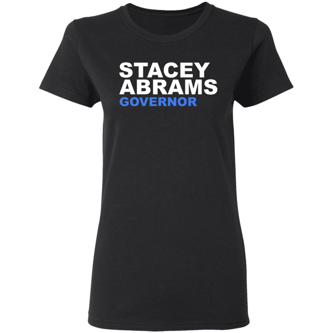 Stacey Abrams Governor T Shirt Hoodie Sweatshirt - Teechipus