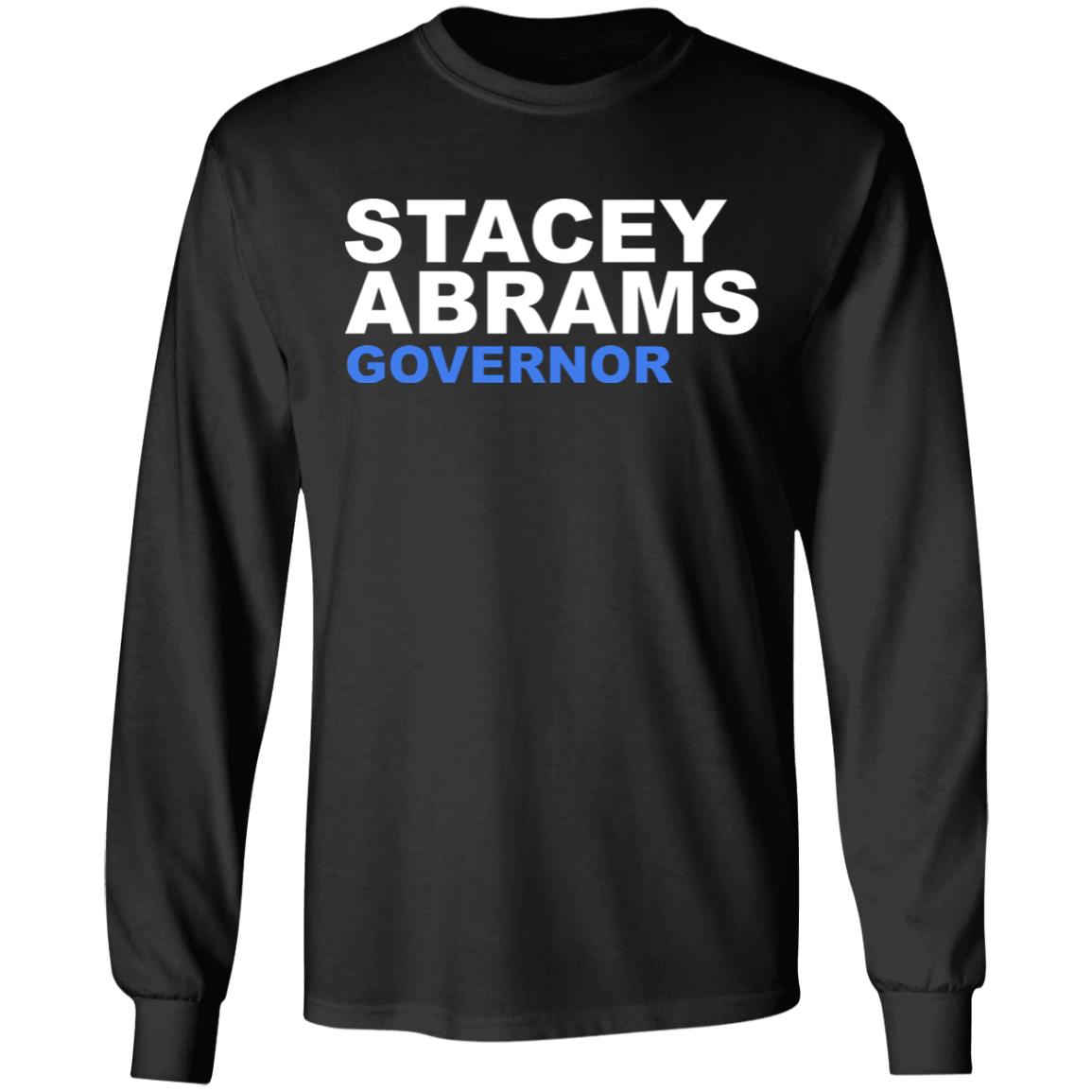 Stacey Abrams Governor T Shirt Hoodie Sweatshirt - Teechipus