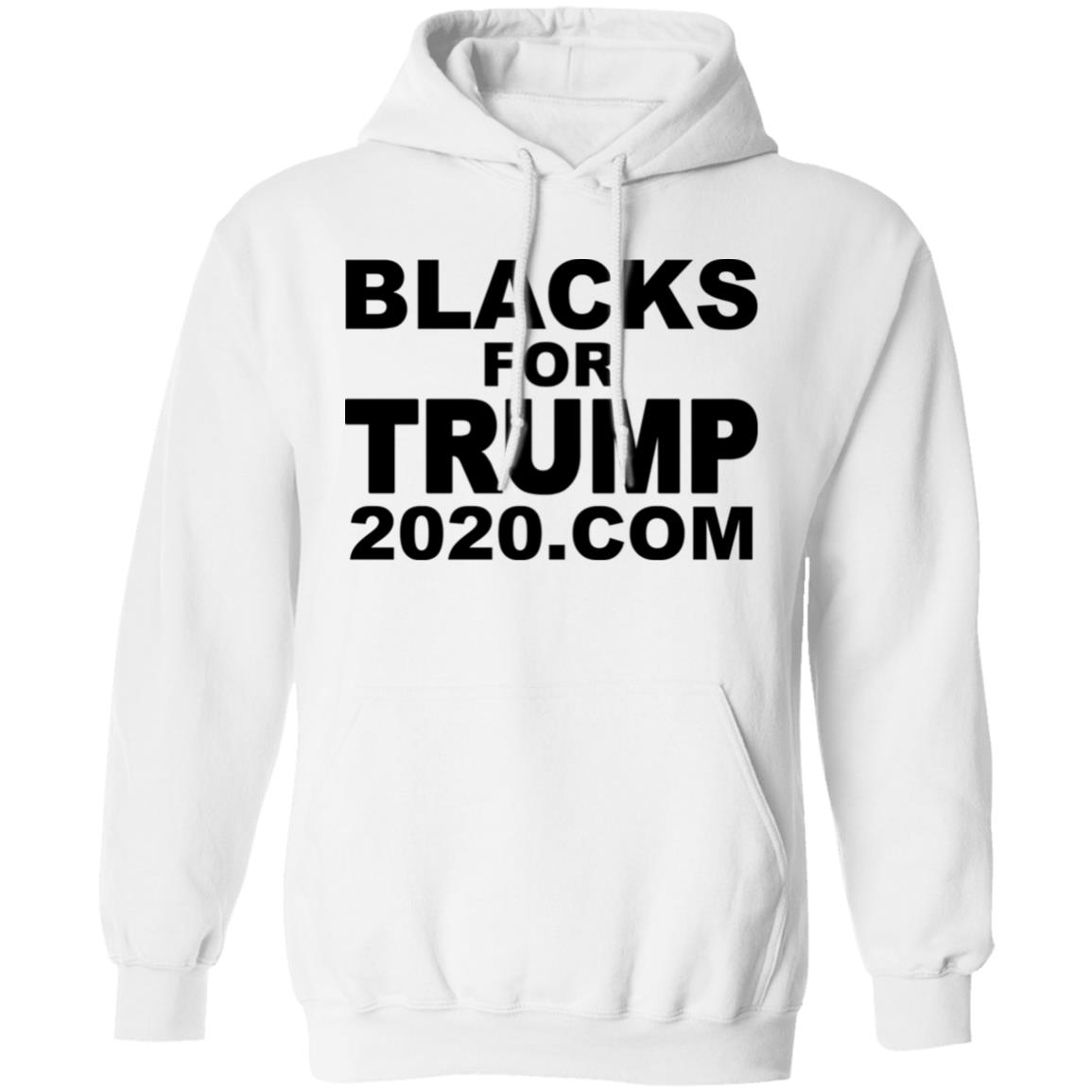 Blacks For Trump 2020.Com T Shirt Hoodie Sweatshirt - Teechipus