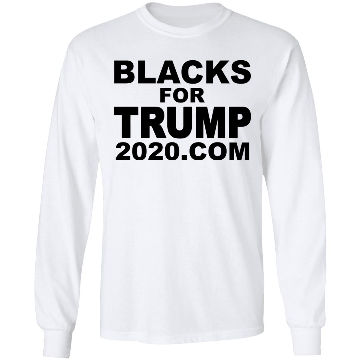 Blacks For Trump 2020.Com T Shirt Hoodie Sweatshirt - Teechipus