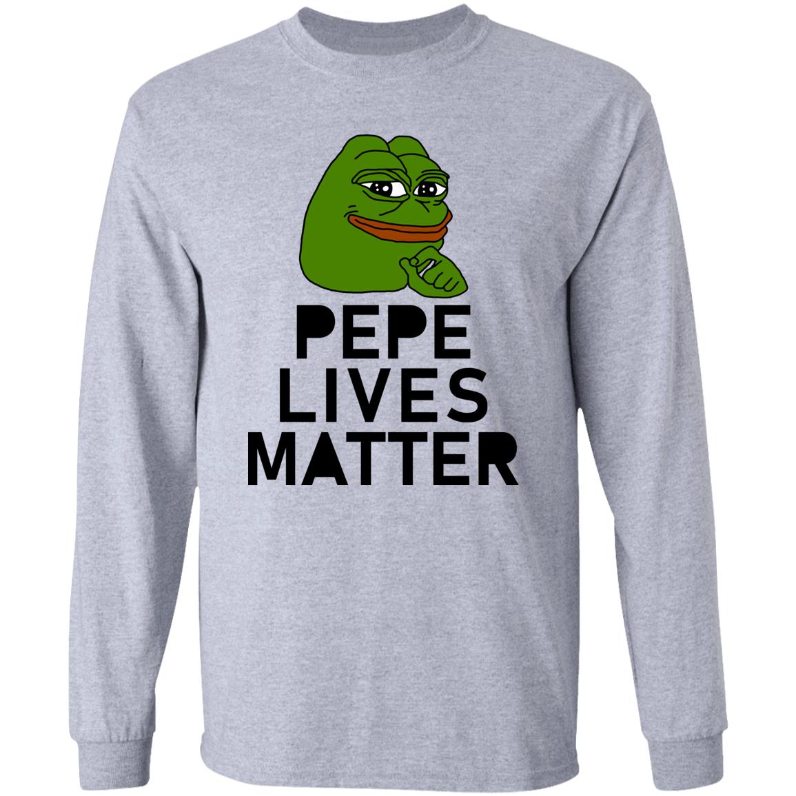 Pepe Lives Matter T Shirt Hoodie Sweatshirt - Teechipus