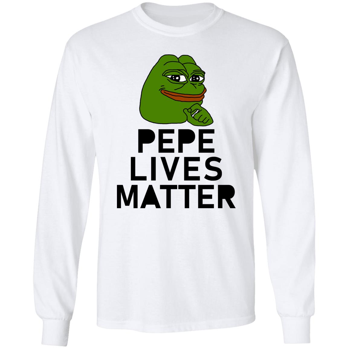 Pepe Lives Matter T Shirt Hoodie Sweatshirt - Teechipus