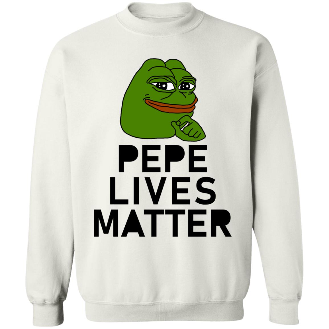 Pepe Lives Matter T Shirt Hoodie Sweatshirt - Teechipus