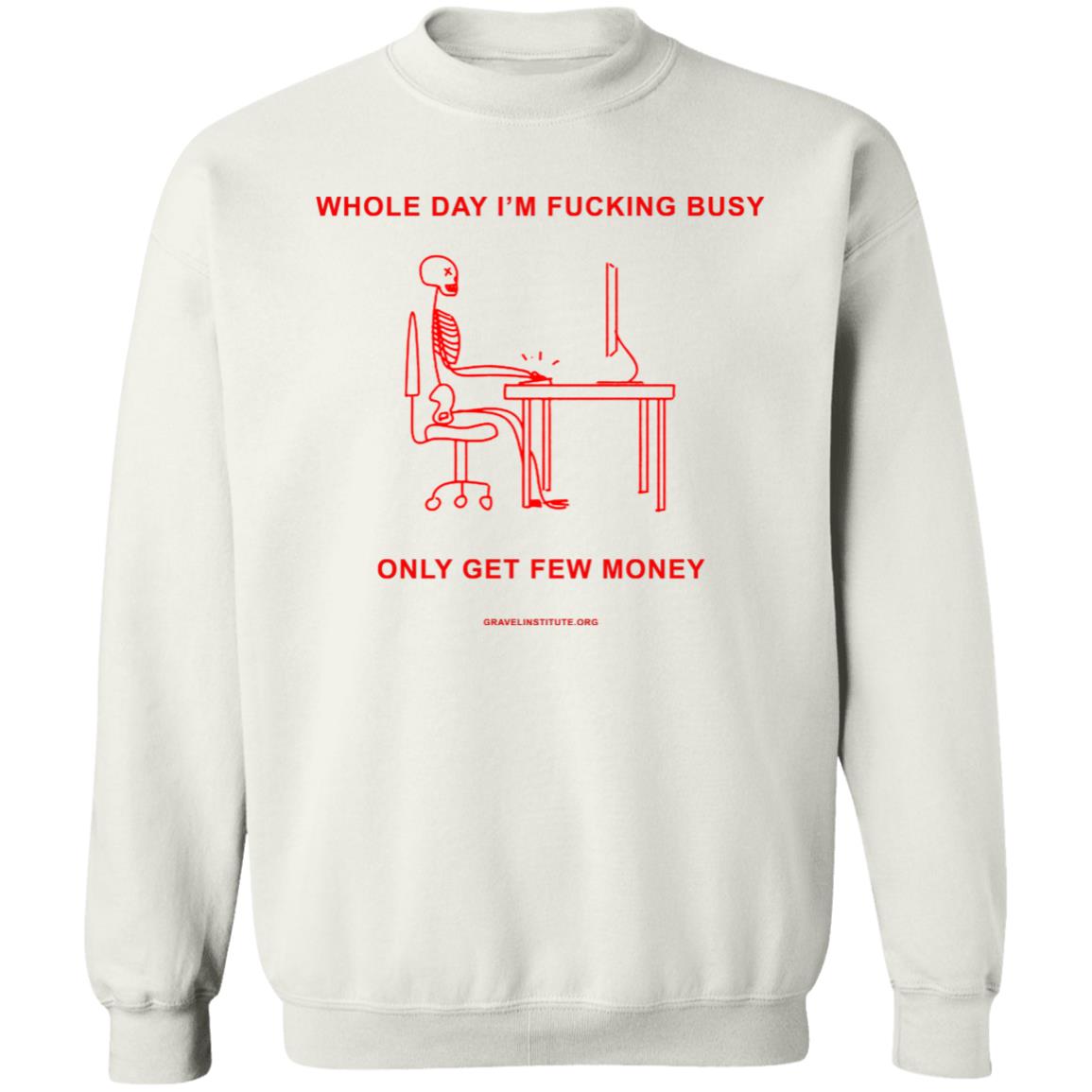 Gravel Institute Merch Whole Day T Shirt Hoodie Sweatshirt - Teechipus