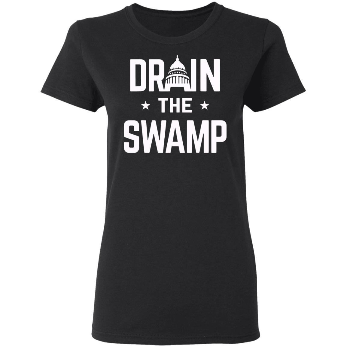 Drain The Swamp T Shirt Hoodie Sweatshirt - Teechipus