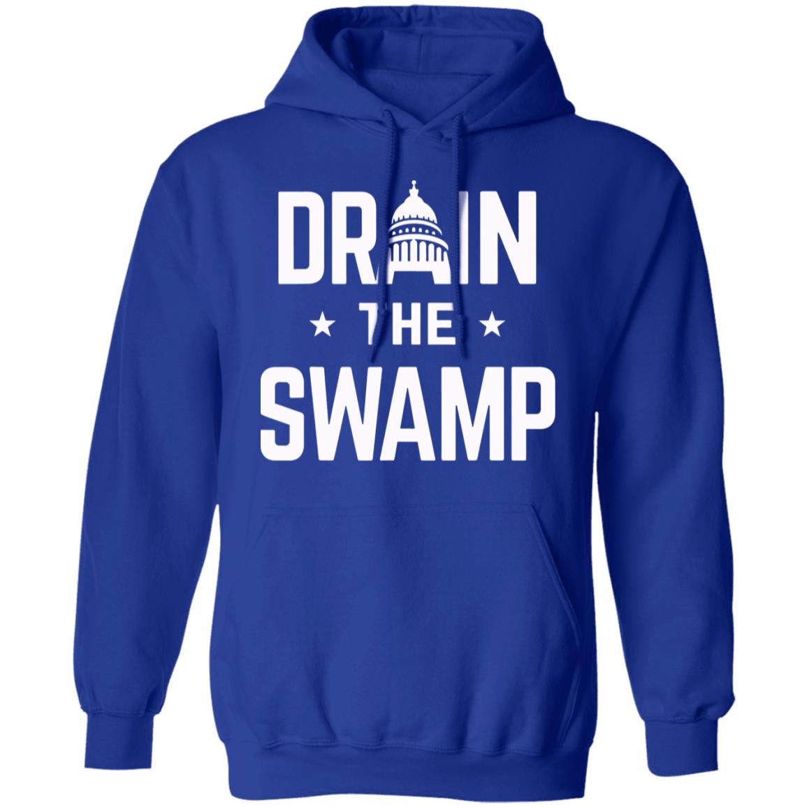 Drain The Swamp T Shirt Hoodie Sweatshirt - Teechipus