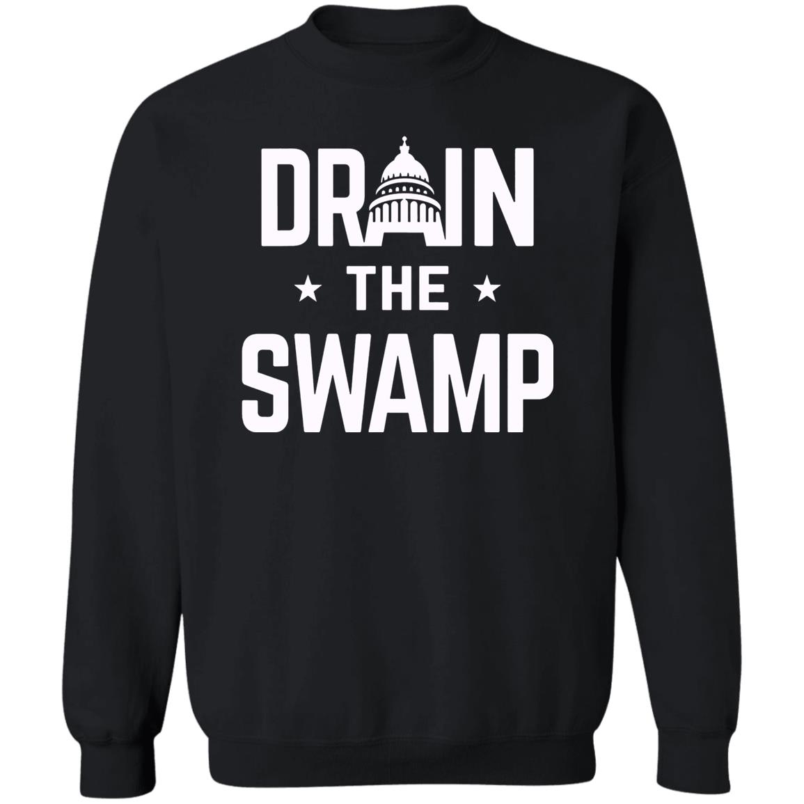Drain The Swamp T Shirt Hoodie Sweatshirt - Teechipus