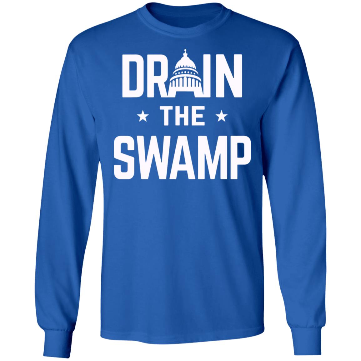 Drain The Swamp T Shirt Hoodie Sweatshirt - Teechipus