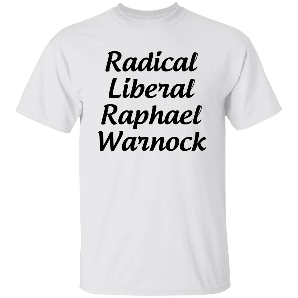 Radical Liberal Raphael Warnock T Shirt Hoodie Sweatshirt - Teechipus