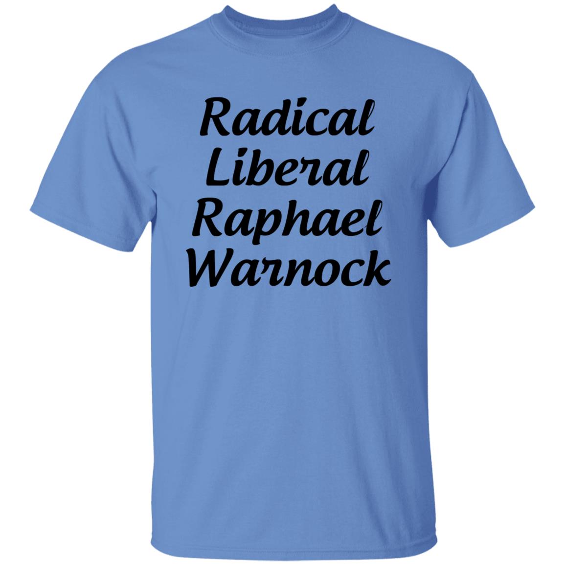 Radical Liberal Raphael Warnock T Shirt Hoodie Sweatshirt - Teechipus