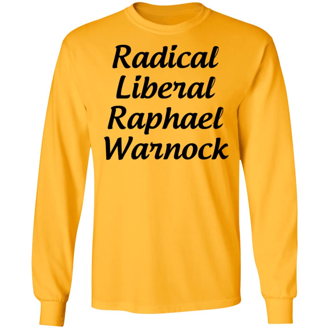Radical Liberal Raphael Warnock T Shirt Hoodie Sweatshirt - Teechipus