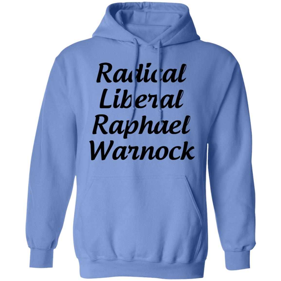Radical Liberal Raphael Warnock T Shirt Hoodie Sweatshirt - Teechipus