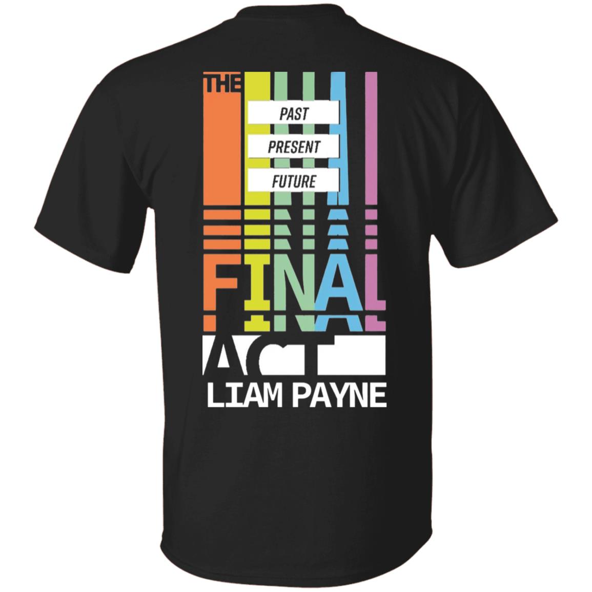 Liampayne Merch Limited Edition - The Final Act T Shirt Hoodie Sweatshirt - Teechipus