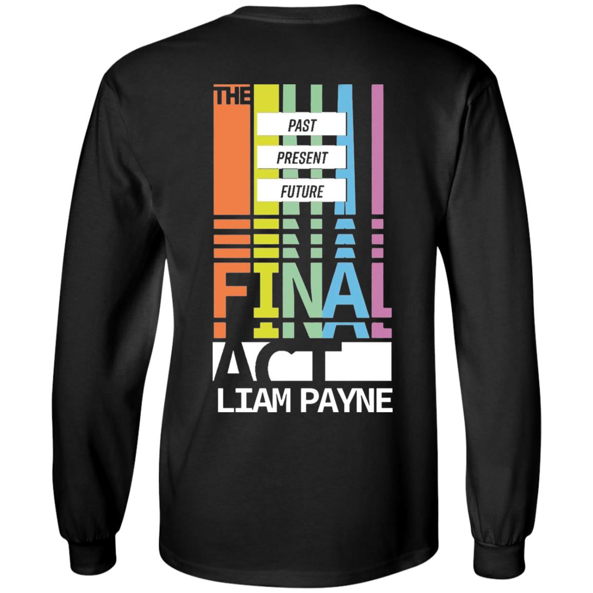 Liampayne Merch Limited Edition - The Final Act T Shirt Hoodie Sweatshirt - Teechipus
