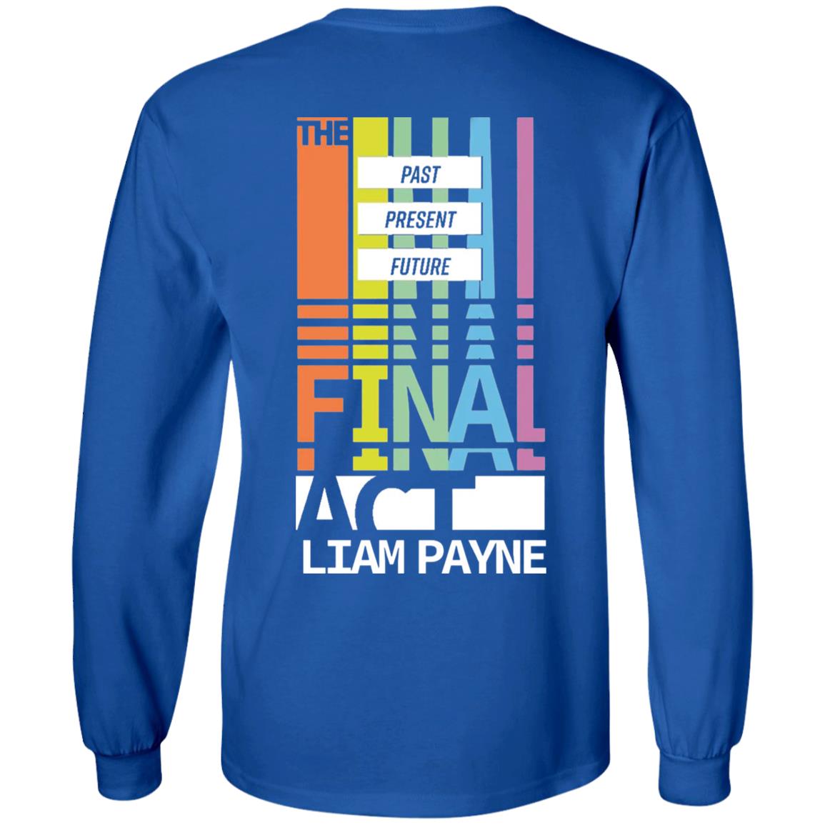 Liampayne Merch Limited Edition - The Final Act T Shirt Hoodie Sweatshirt - Teechipus
