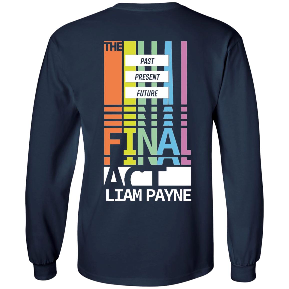 Liampayne Merch Limited Edition - The Final Act T Shirt Hoodie Sweatshirt - Teechipus
