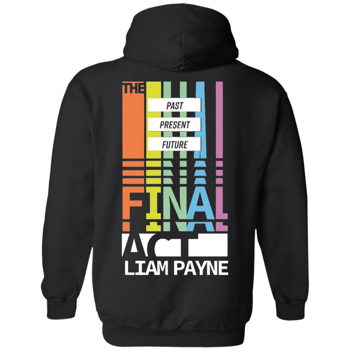 Liampayne Merch Limited Edition - The Final Act T Shirt Hoodie Sweatshirt - Teechipus
