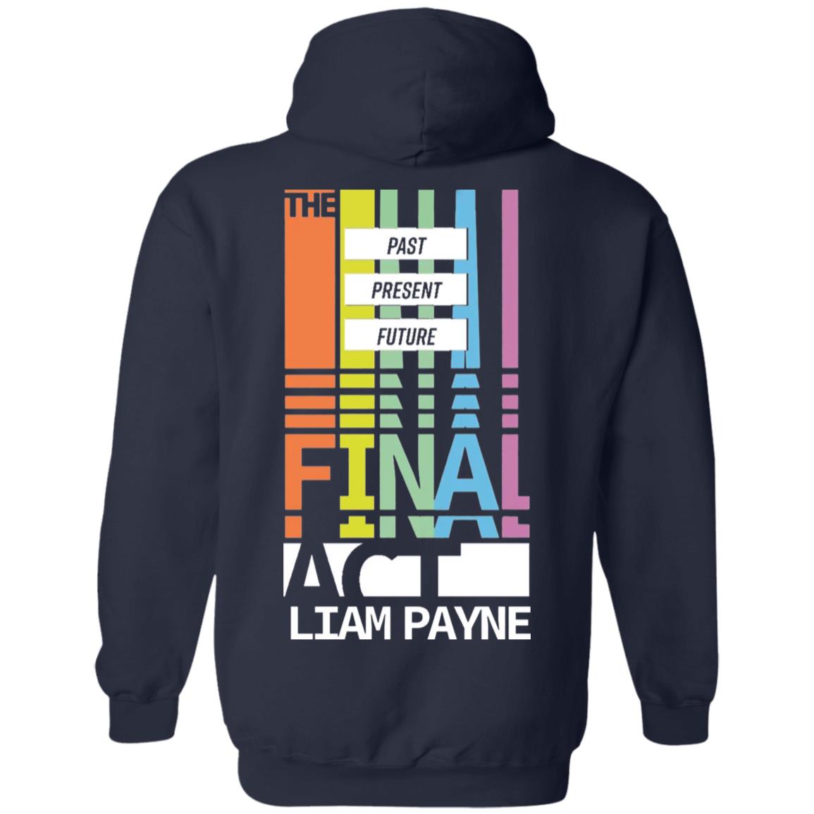 Liampayne Merch Limited Edition - The Final Act T Shirt Hoodie Sweatshirt - Teechipus