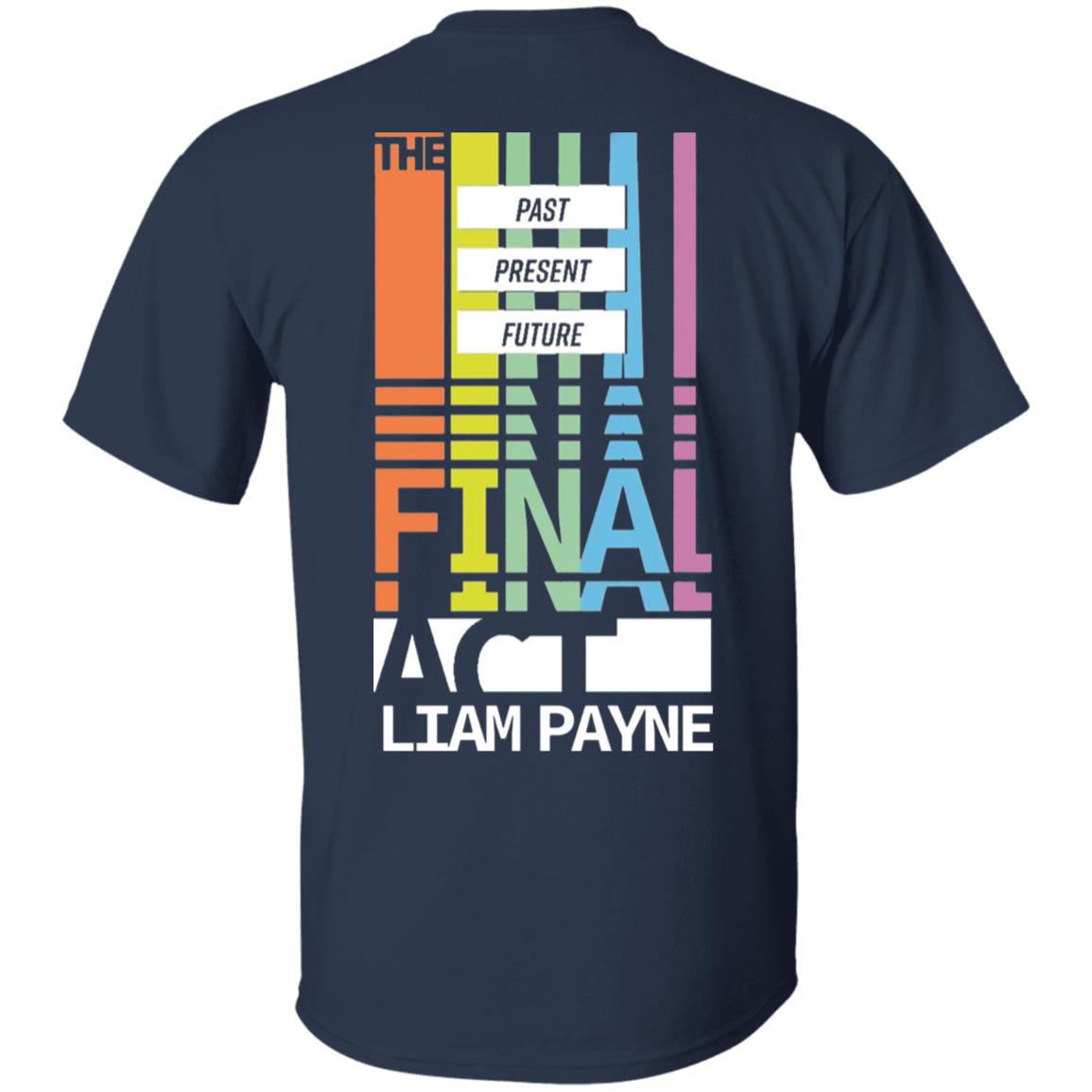 Liampayne Merch Limited Edition - The Final Act T Shirt Hoodie Sweatshirt - Teechipus