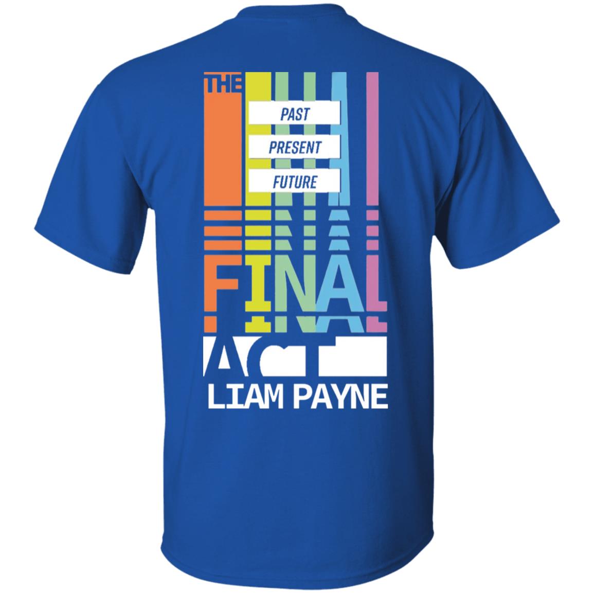 Liampayne Merch Limited Edition - The Final Act T Shirt Hoodie Sweatshirt - Teechipus