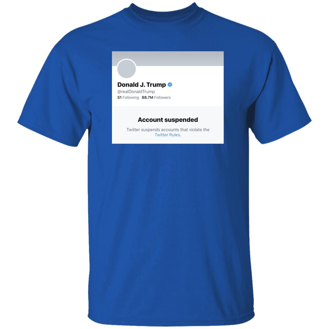 Trump Suspended From Twitter T Shirt Hoodie Sweatshirt - Teechipus