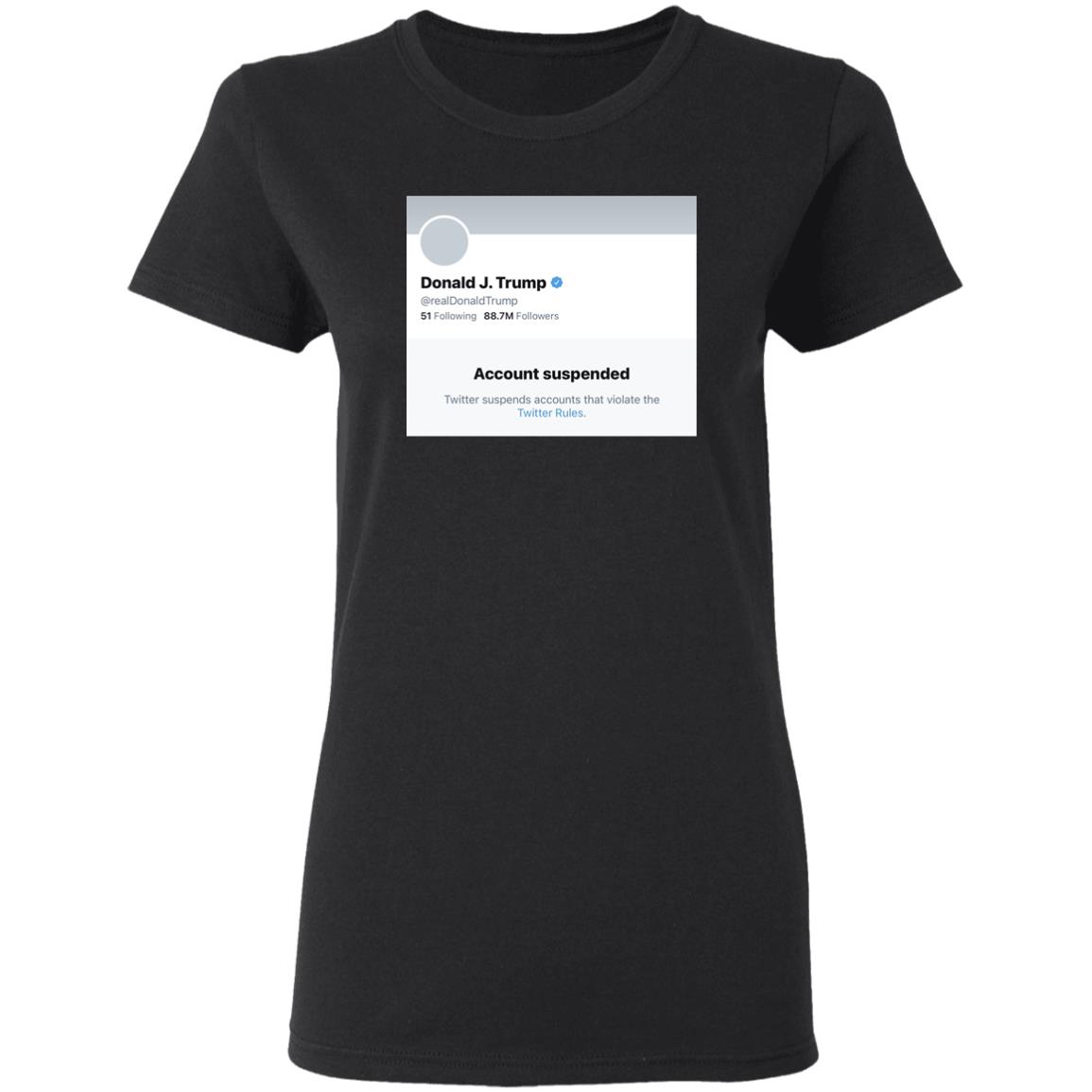 Trump Suspended From Twitter T Shirt Hoodie Sweatshirt - Teechipus