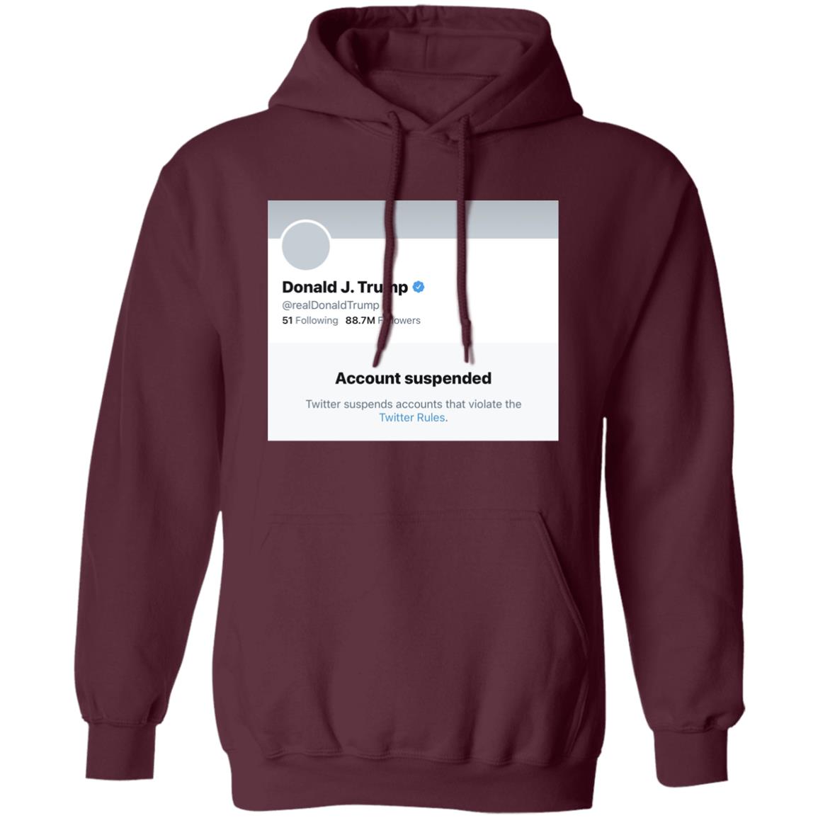 Trump Suspended From Twitter T Shirt Hoodie Sweatshirt - Teechipus