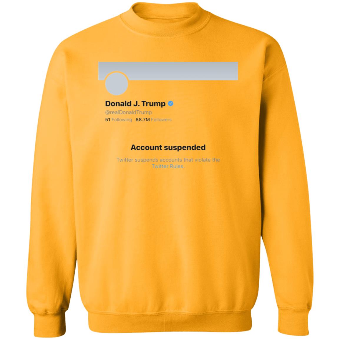 Twitter Bans Trump T Shirt Hoodie Sweatshirt - Teechipus