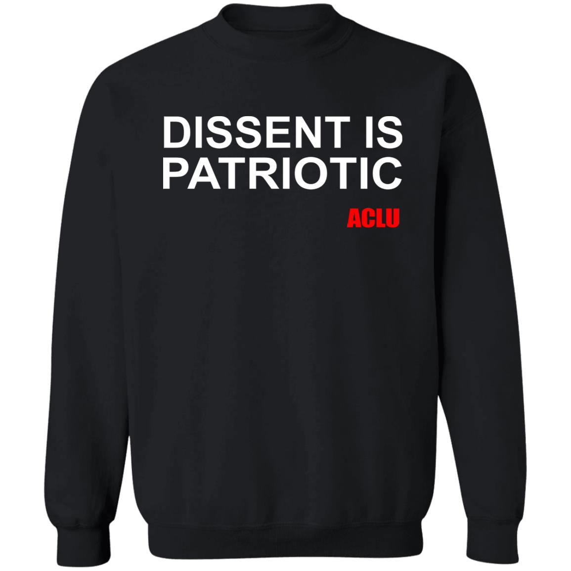 Aclu Merch Dissent Is Patriotic Aclu Tee Shirt Dissent Is Patriotic Aclu Hoodie Sweatshirt - Teechipus
