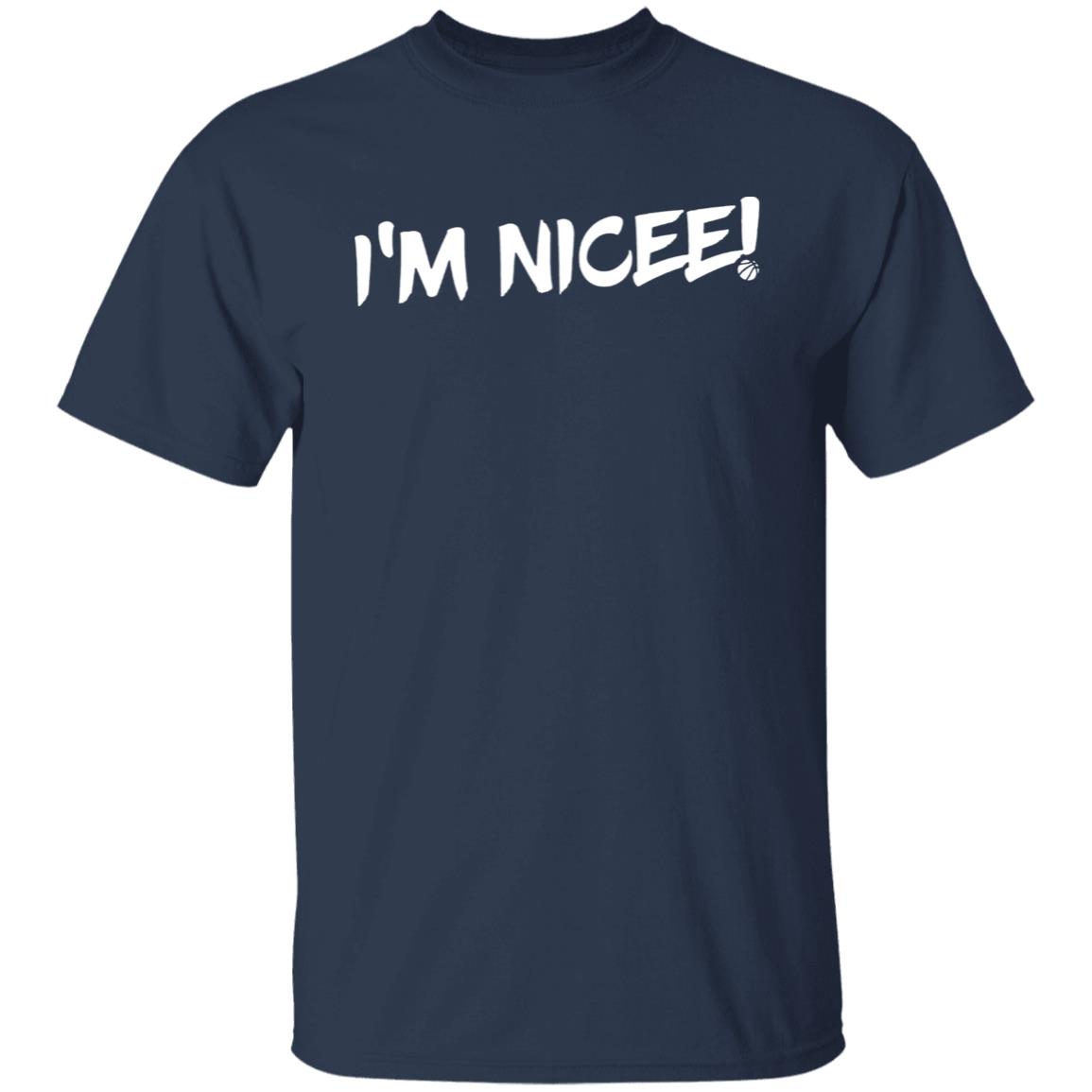 Maxisnicee Merch I'm Nicee ! T-Shirt Maxisnicee Merch Are You Nicee T Shirt Official Maxisnicee Store Apparel - Teechipus