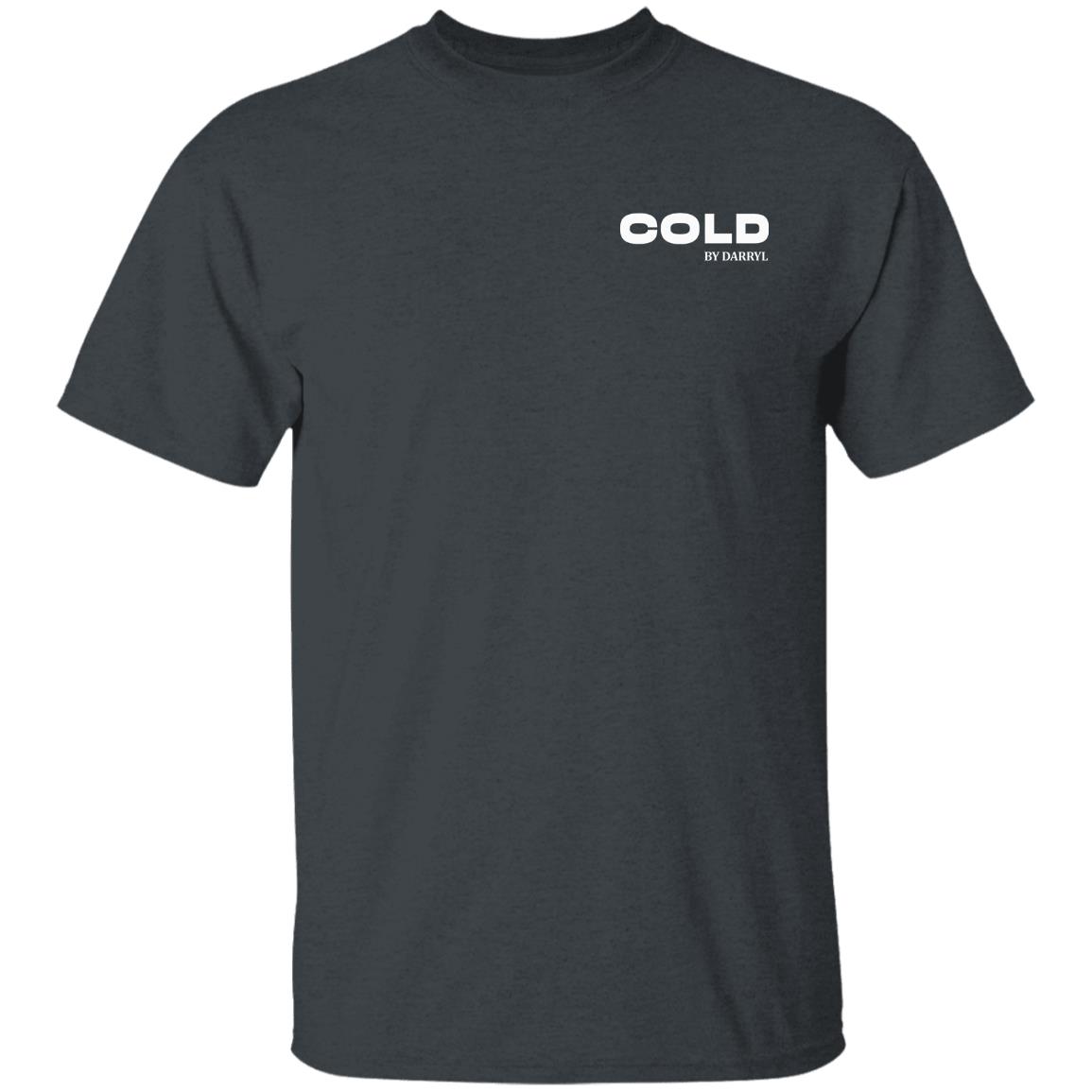 Darryl Merch Cold T Shirt Cold Merch Store Cold Merch T Shirt Darryl Apparel Merch - Teechipus