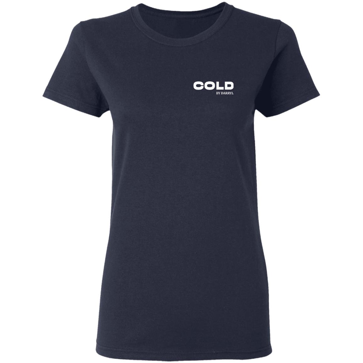 Darryl Merch Cold T Shirt Cold Merch Store Cold Merch T Shirt Darryl Apparel Merch - Teechipus