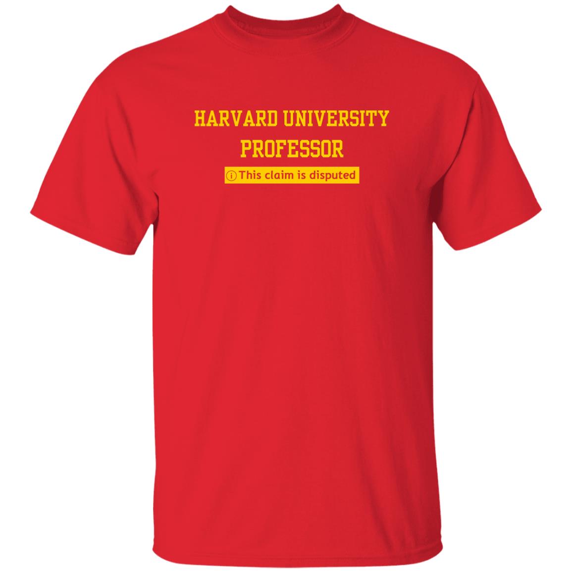 Harvard University T-Shirt Harvard University This Claim Is Disputed T Shirt Just Launched Harvard University T-Shirt - Teechipus